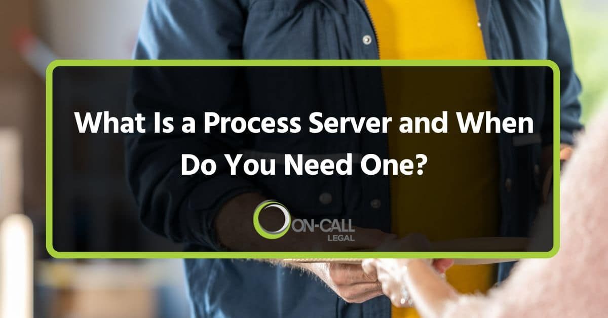 What Is a Process Server and When Do You Need One?