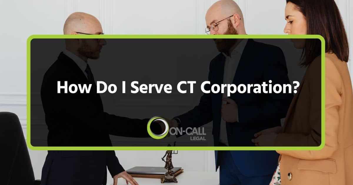 How Do I Serve CT Corporation?