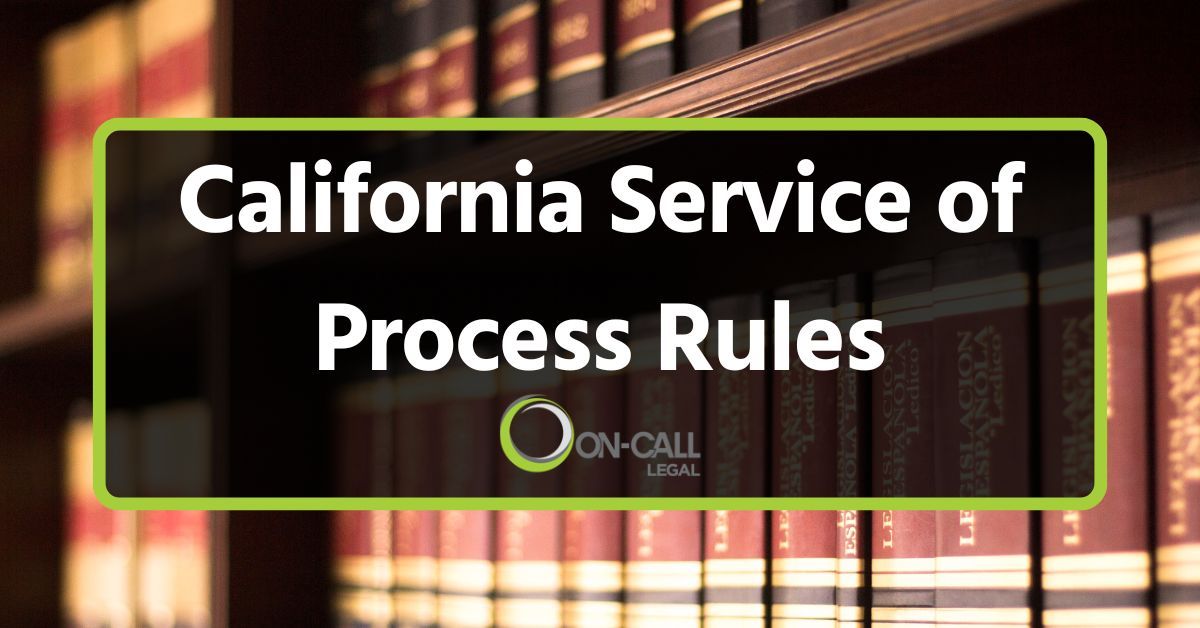 California Service of Process Rules