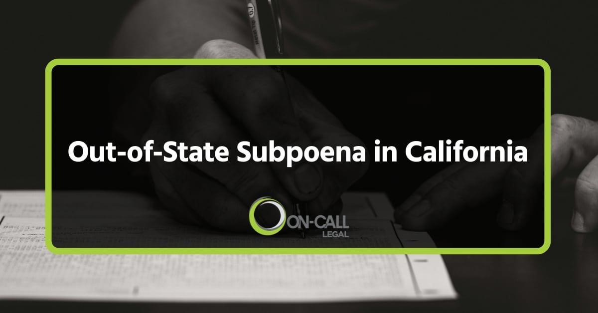 Out-of-State Subpoena in California