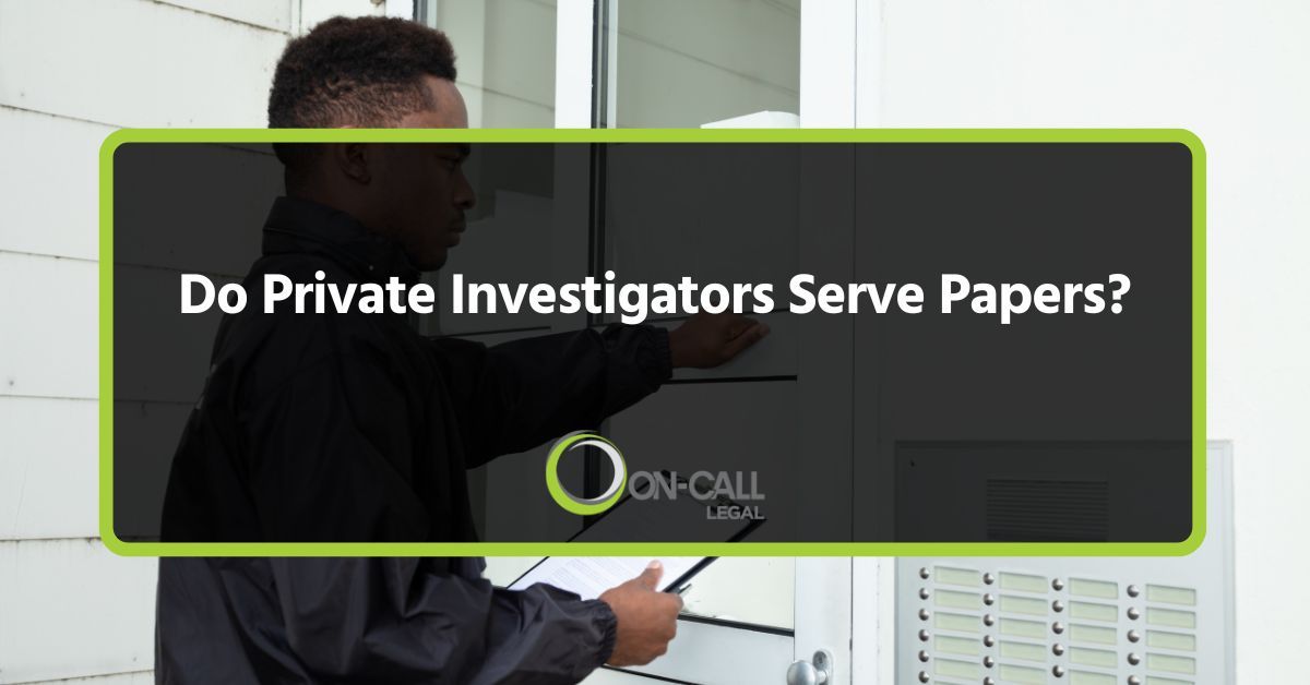 Do Private Investigators Serve Papers?