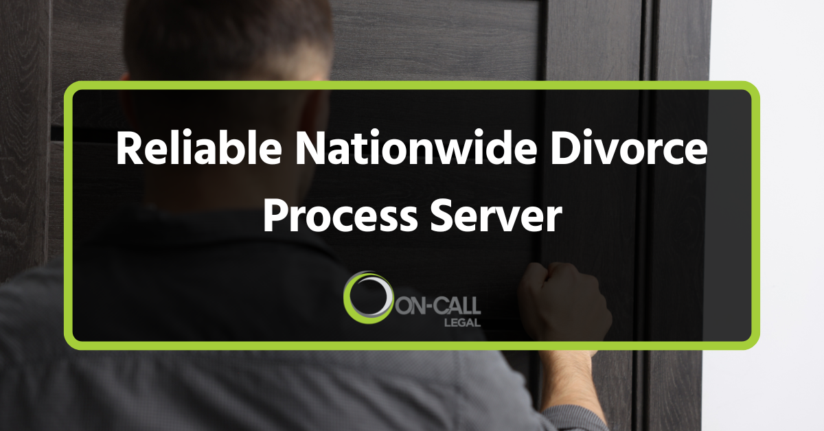 Reliable Nationwide Divorce Process Server