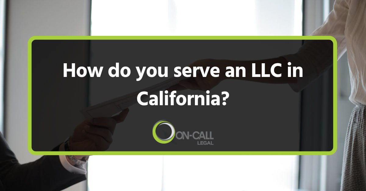 How Do You Serve an LLC in California?
