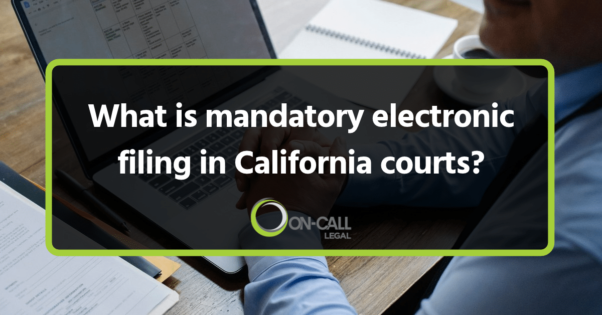 What Is Mandatory Electronic Filing in California Courts?